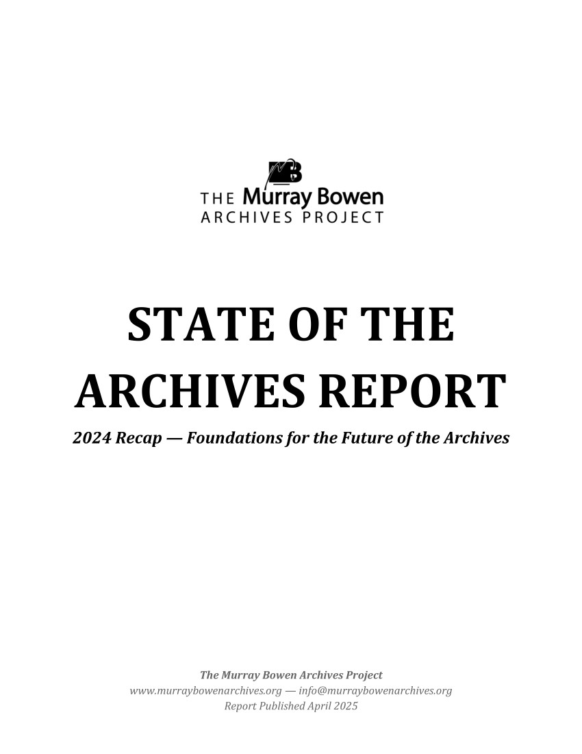 Clickable thumbnail of the cover page for The Murray Bowen Archives Project's 2025 State of the Archive Report